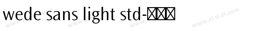 wede sans light std字体转换